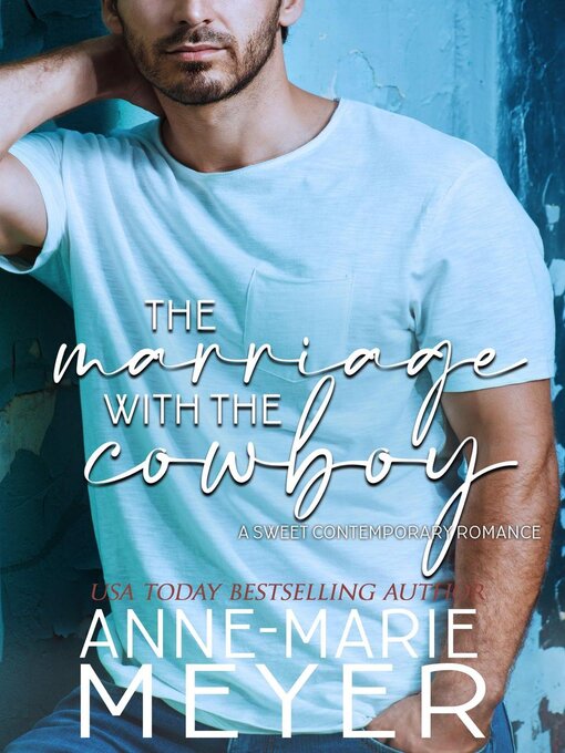 Title details for The Marriage with the Cowboy by Anne-Marie Meyer - Wait list